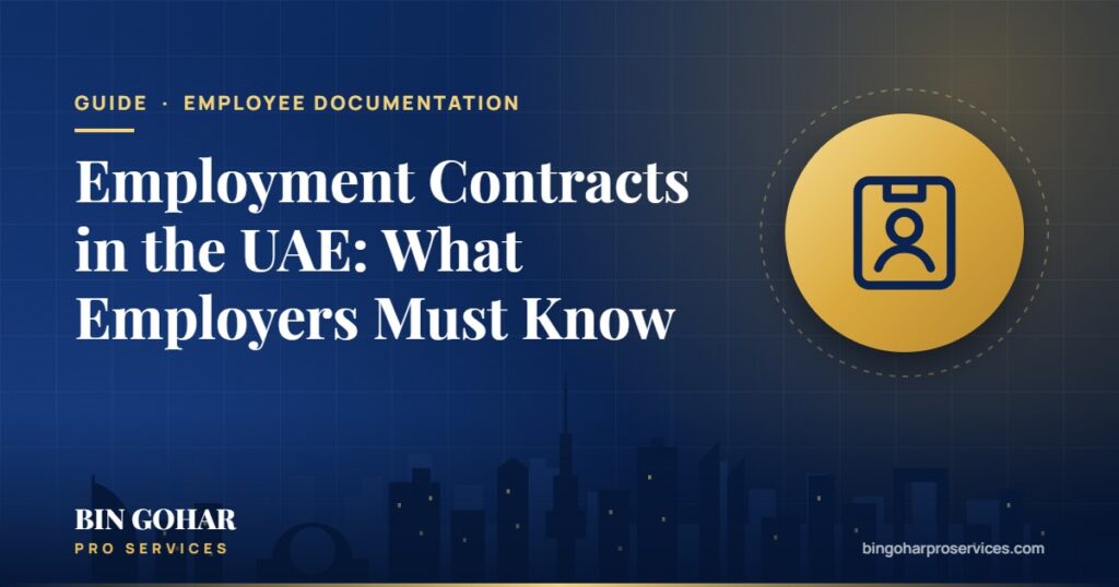 Employment Contracts in the UAE: What Employers Must Know (2026)
