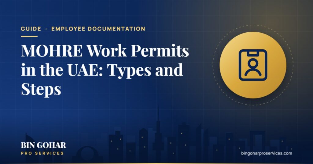 MOHRE Work Permits in the UAE: Types and Steps (2026)