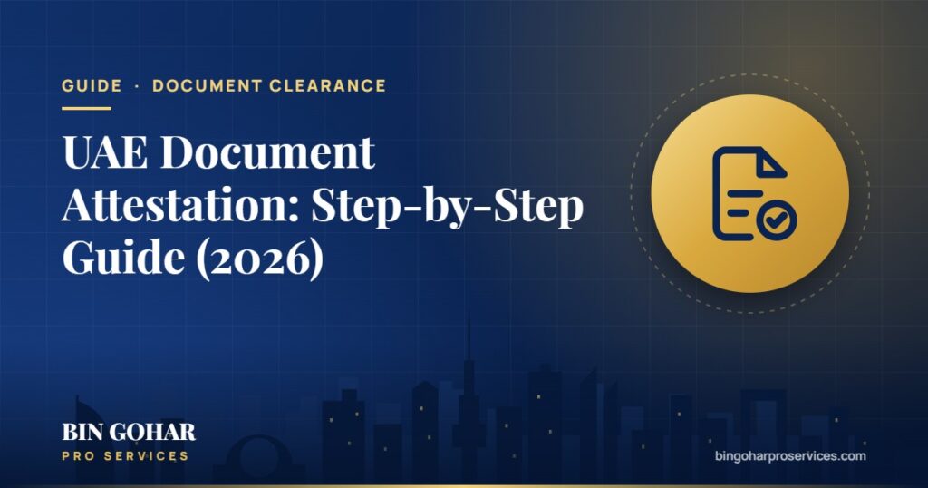 UAE Document Attestation: Step-by-Step Guide (2026)